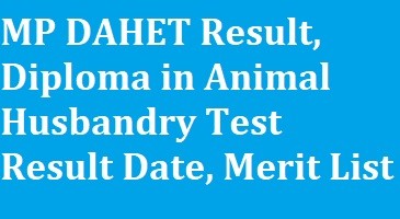 MP DAHET Result 2023 - Diploma in Animal Husbandry Test Merit List