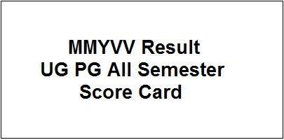 MMYVV Result 2022 – UG PG 2nd, 4th, 6th Even Semester Score Card