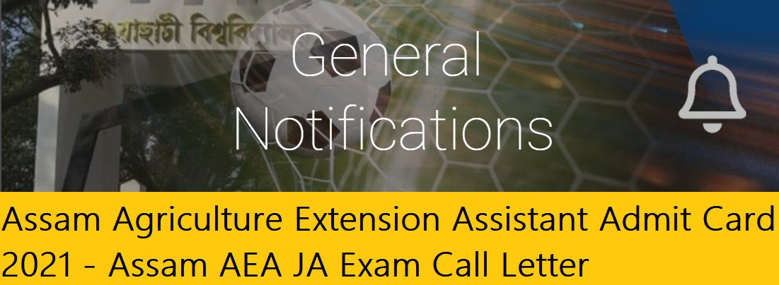 Assam Agriculture Extension Assistant Admit Card