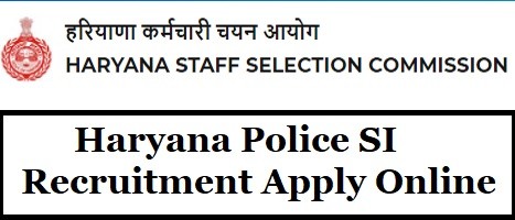 Haryana Police SI Recruitment