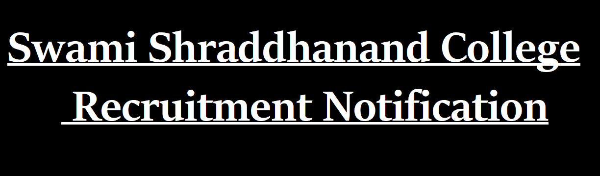 Swami Shraddhanand College Assistant Professor Recruitment