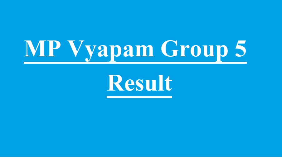 MP Vyapam Group 5 Result