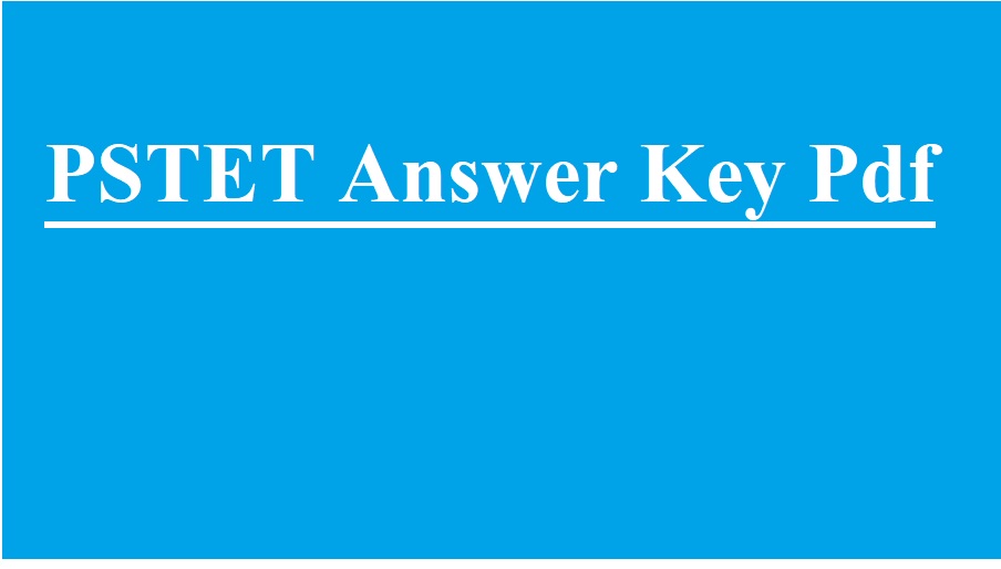 PSTET Answer Key 2022