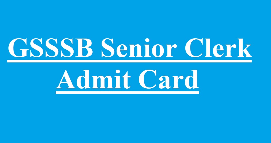GSSSB Senior Clerk Admit Card