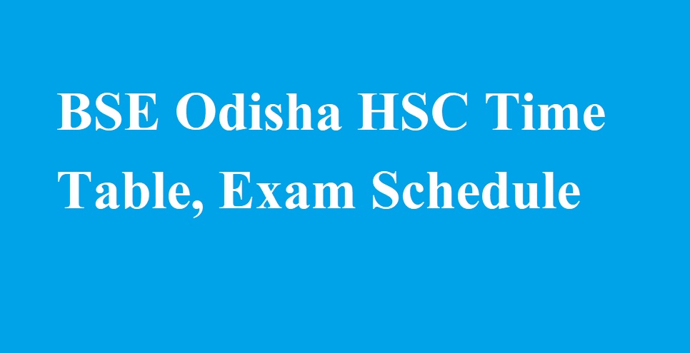 BSE Odisha HSC Time Table