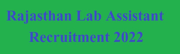 Rajasthan Lab Assistant Bharti 2022