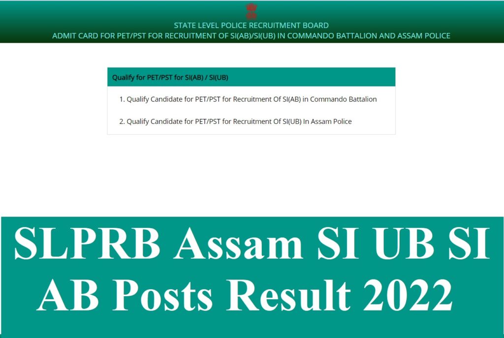 SLPRB Assam SI UB and SI AB Posts Result 2022