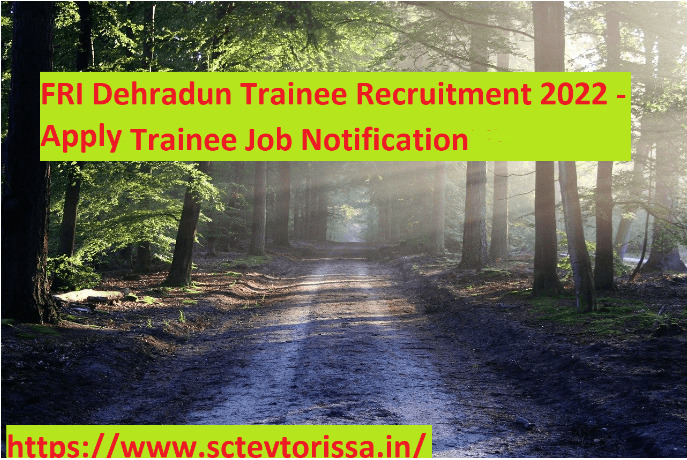 FRI Dehradun Trainee Recruitment