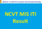 NCVT MIS ITI Result