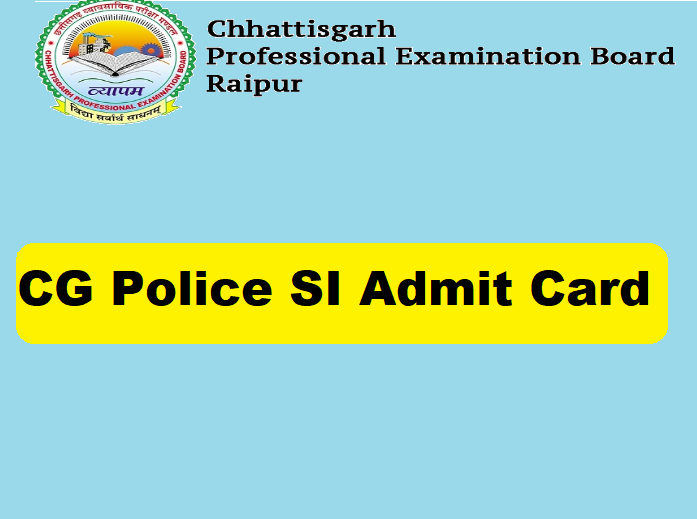 CG Police SI Admit Card
