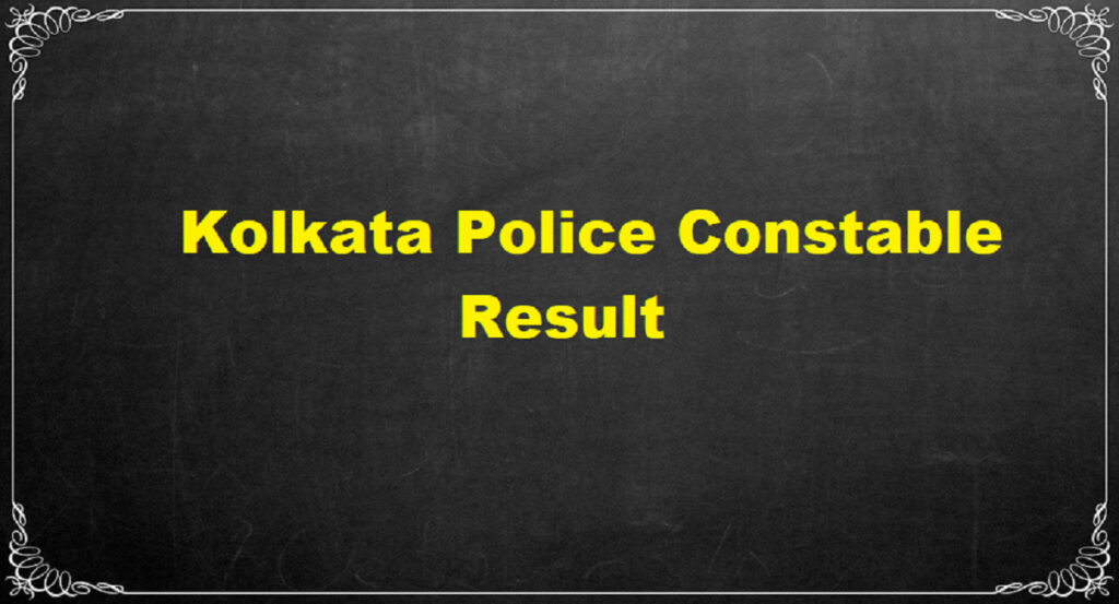 Kolkata Police Constable Result