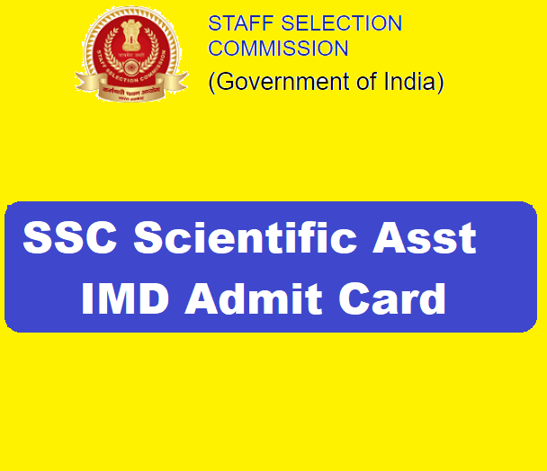SSC Scientific Assistant IMD Admit Card