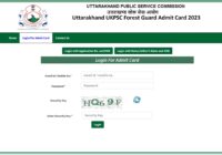 Uttarakhand UKPSC Forest Guard Admit Card