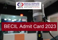 BECIL Admit Card 2023 - Check Radiographer & DTO Call Letter and Exam Date