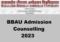 BBAU Admission Counselling 2023