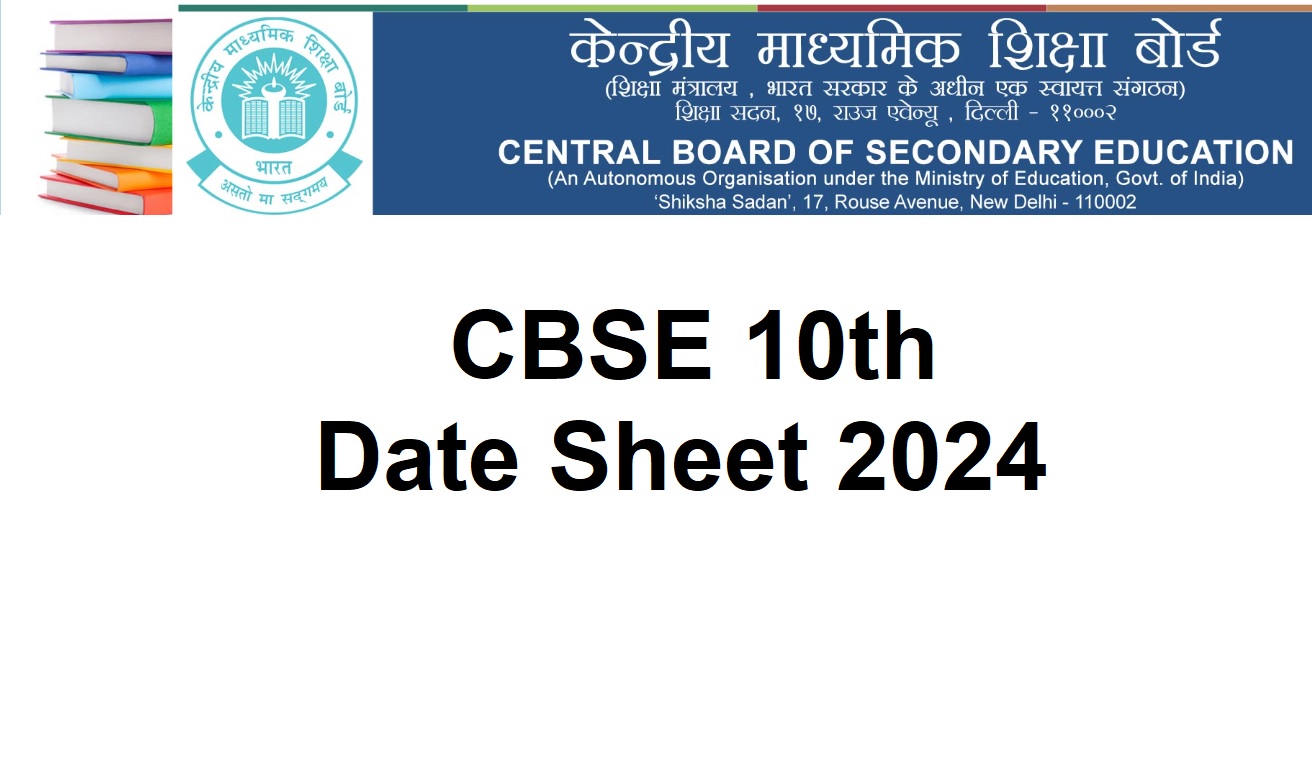 CBSE 10th Date Sheet 2024