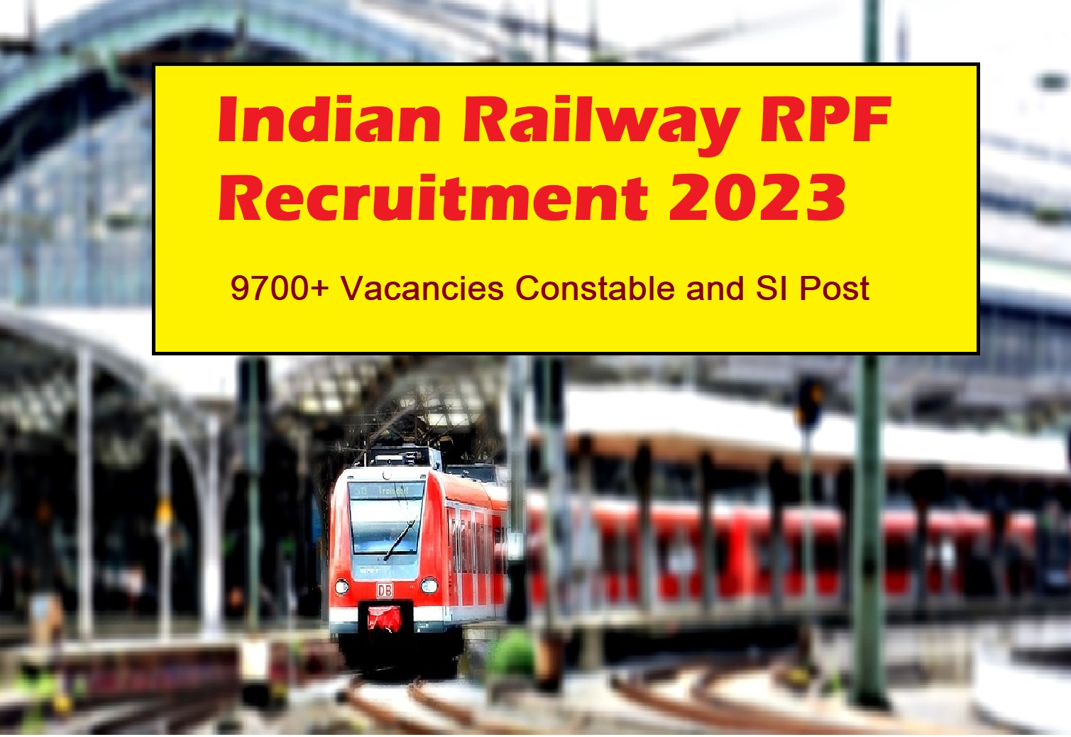 Indian Railway RPF Recruitment