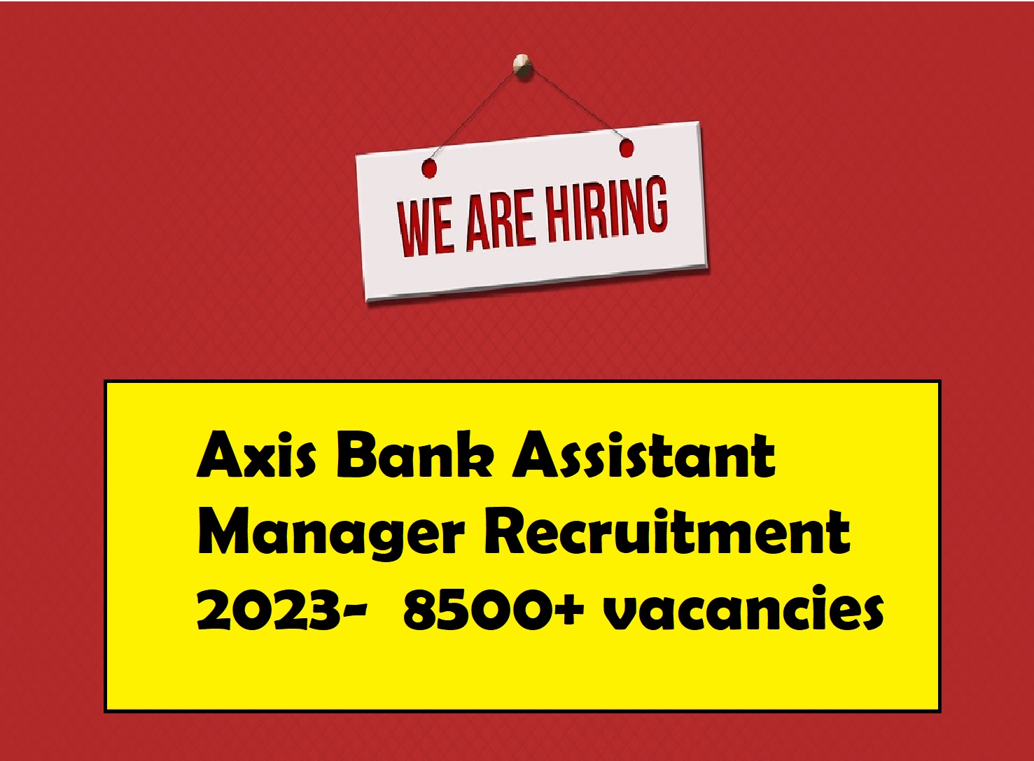 Axis Bank Assistant Manager Recruitment