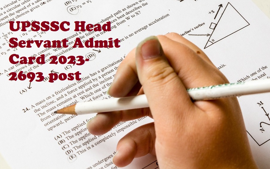 UPSSSC Head Servant Admit Card
