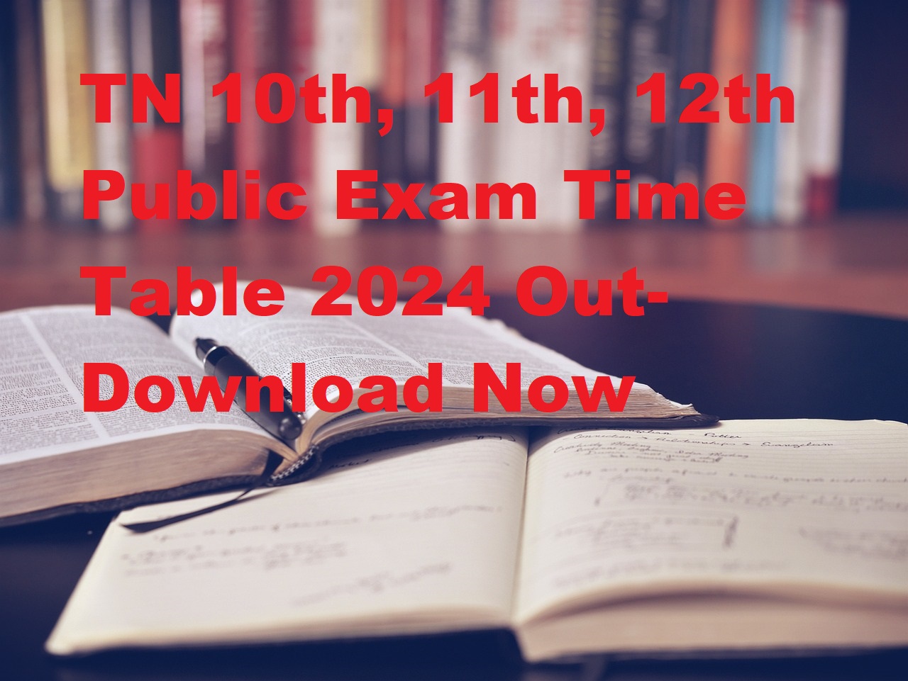 TN 10th, 11th, 12th Public Exam Time Table