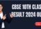 CBSE Class 10th Result 2024